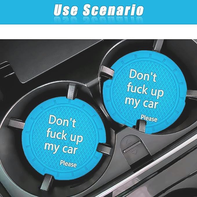 Cup Holder Coaster, Non-Slip Embedded Decorative Funny Car Accessory - Don't Fuck up My Car Please, Suitable for Most Interior Accessories for Women Men (Light Blue)