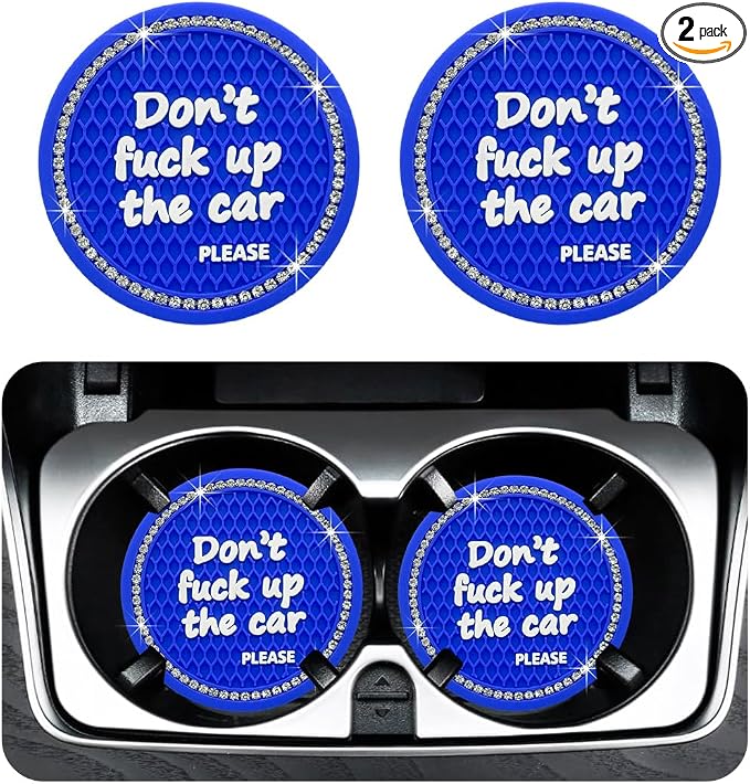 Ohleats 2 PCS Bling Car Cup Coaster, 2.75 Inch Non-Slip Don't Fuck Up My Car Please Cup Holder Insert Coaster, Crystal Rhinestone Auto Drink Cup Mat, Universal Car Accessories (Blue)