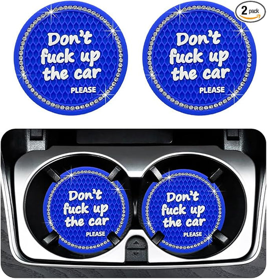 Ohleats 2 PCS Bling Car Cup Coaster, 2.75 Inch Non-Slip Don't Fuck Up My Car Please Cup Holder Insert Coaster, Crystal Rhinestone Auto Drink Cup Mat, Universal Car Accessories (Blue)