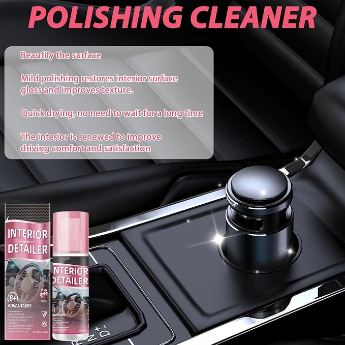 Polishing Cleaner Car Interior, Interior Detail Spray, Car Interior Detailing Cleaner for Rubber, Leather& More, All Purpose Car Interior Detailer Cleaner for Dashboards, Seats, Leather, Plastic