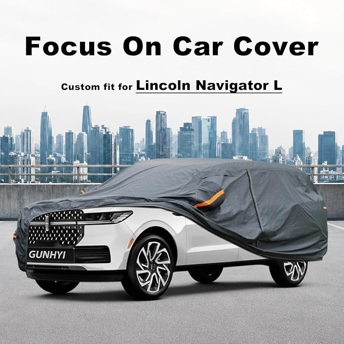 GUNHYI Premium Car Cover Custom Fit Lincoln Navigator L, 16 Layers Heavy Duty Car Cover Waterproof All Weather with Zipper Door for Sun Rain Snow Dust Uv Protection