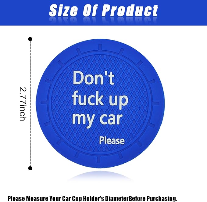 Car Cup Holder Coaster, Car Non-Slip Cup Holder Embedded Decorative Funny Coaster - Don't Fuck up My Car Please, Suitable for Most Car Interior Accessories for Women Men (Blue)