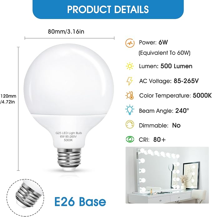 G25 LED Globe Light Bulbs, Vanity Light Bulb for Bathroom 60W Equivalent, 5000K Daylight White E26 Base, Round Decorative Bulb for Vanity Makeup Mirror, Home Lighting CRI85+, Non-Dimmable, 6 Pack