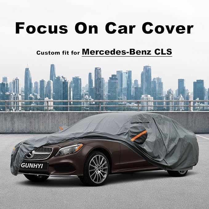 GUNHYI Premium Car Cover Custom Fit Mercedes-Benz CLS, 16 Layers Heavy Duty Car Cover Waterproof All Weather with Zipper Door for Sun Rain Snow Dust Uv Protection