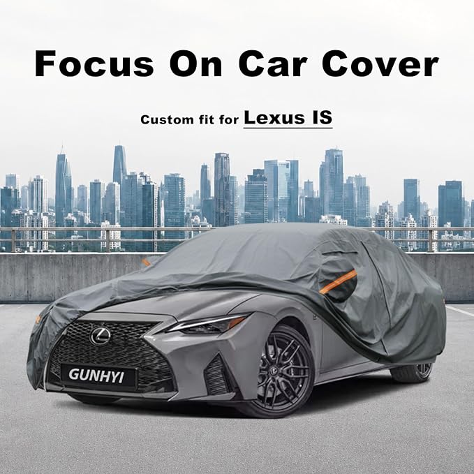 GUNHYI Premium Car Cover Custom Fit Lexus is(2006-2020), 16 Layers Heavy Duty Car Cover Waterproof All Weather with Zipper Door for Sun Rain Snow Dust Uv Protection