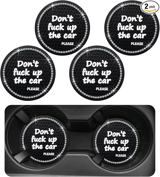 Ohleats Bling Car Cup Coaster, 2.75 Inch Non-Slip Don't Fuck Up My Car Please Cup Holder Insert Coaster, Crystal Rhinestone Auto Drink Cup Mat, Universal Car Accessories (Black-4PCS)