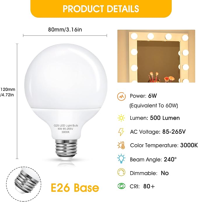 G25 LED Vanity Globe Light Bulb, 60W Equivalent Incandescent Bulbs for Vanity Bathroom Mirror Light Bulb, 3000K Soft White E26 Base Makeup Mirror Lights, Not-Dimmable Christmas Decor Lighting, 4 Pack