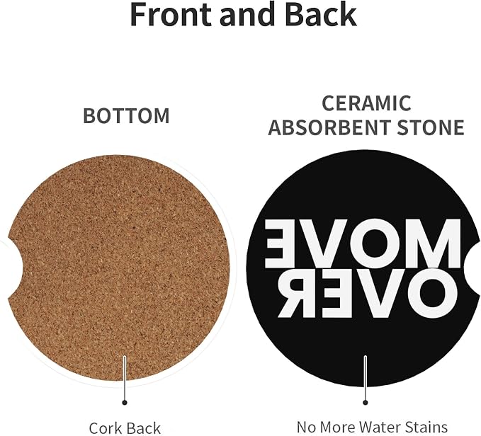 Move Over Car Cup Holder Coasters 2 Pack 2.63" for Women | Universal Anti Slip Ceramic Absorbent Coaster with Cork Base and Finger Notch Cute Car Accessories Interior