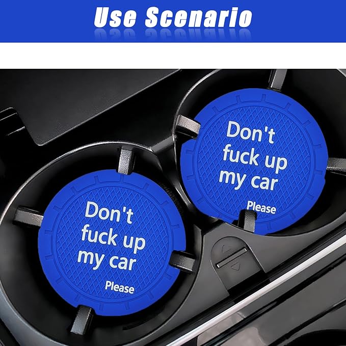 Car Cup Holder Coaster, Car Non-Slip Cup Holder Embedded Decorative Funny Coaster - Don't Fuck up My Car Please, Suitable for Most Car Interior Accessories for Women Men (Blue)