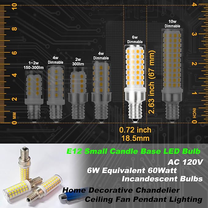 E12 Dimmable 6 Watt LED Light Bulb AC120V 600lm Warm White 2700K, 4 Pack | T6 C7 Candelabra Small Base, 60 Watt Halogen Equivalent, for Ceiling Fan Chandelier Pendant Wall Sconces Salt Lamp