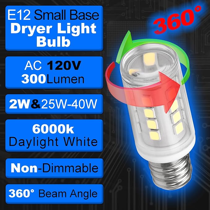 Dryer Light Bulb E12 Candelabra Base 2W 300lm 6000K Daylight White, 2 Pack | 10W 25W 40W Equivalent, AC120V, WE05X20431 WP22002263 Appliance Dryer Drum Water Ice Dispenser Refrigerators Bulb